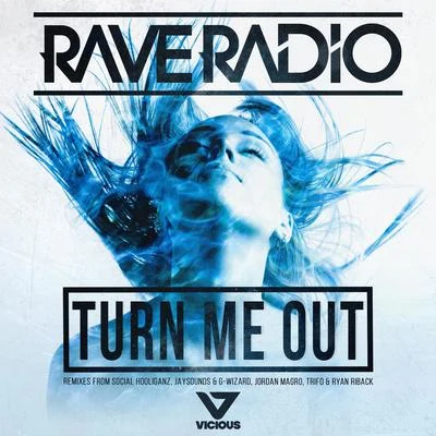 Turn Me Out 專輯 rave radio