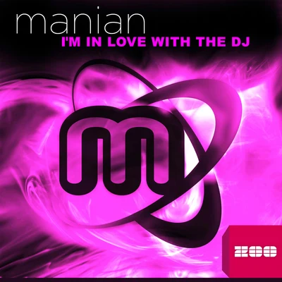 Manian Im in Love with the DJ