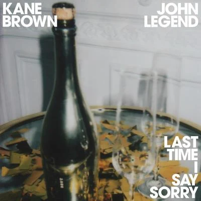 Last Time I Say Sorry 專輯 Kane Brown