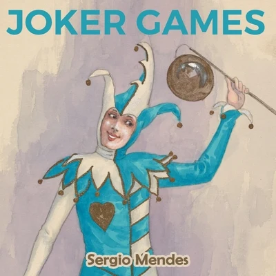 Joker Games 專輯 Sergio Mendes/Sergio Mendes & Brasil 66/Brasil 66