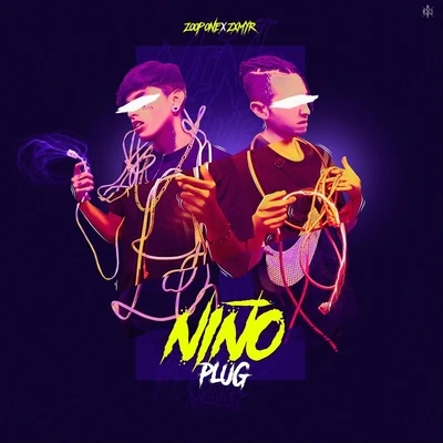 Niño Plug (feat. Zxmyr) 專輯 Zxmyr