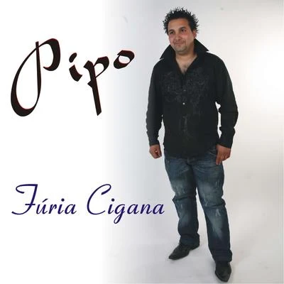 Fúria Cigana 專輯 Tài Muzik/Pipo/LongB