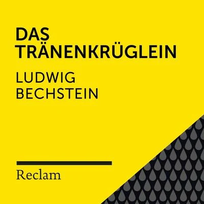 Bechstein: Das Tränenkrüglein (Reclam Hörbuch) 專輯 Matthias Wiebalck/Theodor Storm/Reclam Hörbücher