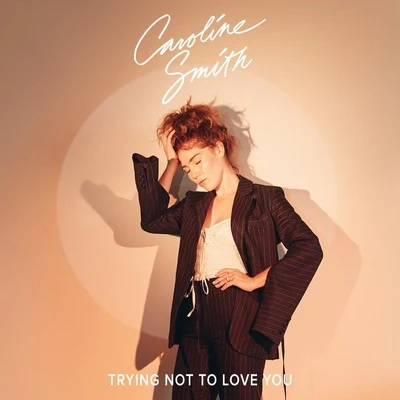 Trying Not To Love You 專輯 Caroline Smith