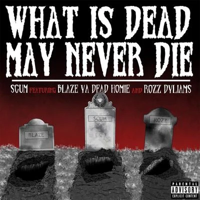 What Is Dead May Never Die 專輯 Rozz Dyliams