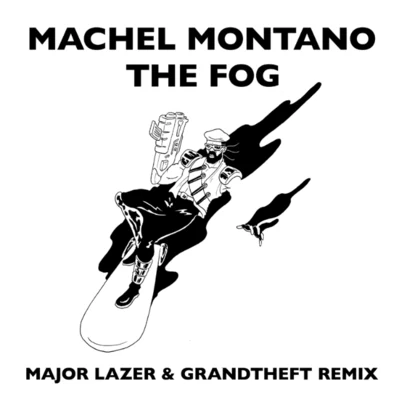 The Fog (Major Lazer & Grandtheft Remix) 專輯 Machel Montano/Angela Hunte