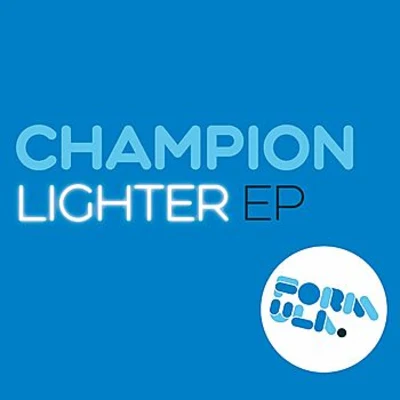 Champion Lighter EP