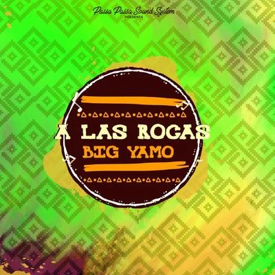 A las Rocas 專輯 Dragon Rojo/Nando Black/DJ Dever