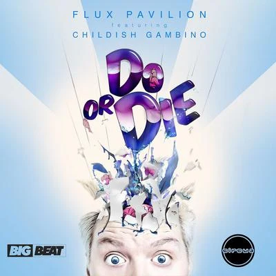 Flux PavilionMajor Lazer Do Or Die (Remix EP)