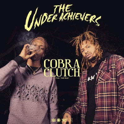 Cobra Clutch 專輯 The Underachievers