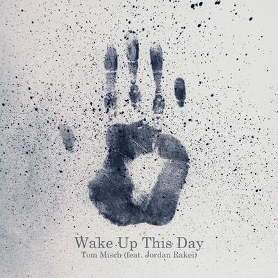 Wake Up This Day 专辑 Tom Misch