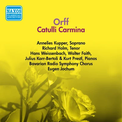 ORFF: Catulli Carmina (Jochum) (1954-1955) 專輯 Eugen Jochum