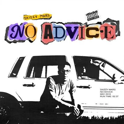 No Advice 专辑 Skizzy Mars