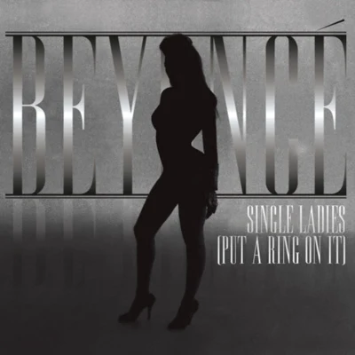 Single Ladies (Put A Ring On It) 專輯 Beyoncé