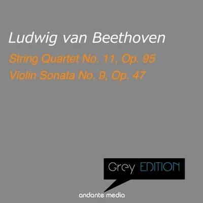 Grey Edition - Beethoven: String Quartet No. 11, Op. 95 & Violin Sonata No. 9, Op. 47 專輯 Florian Paul/Olaf Dressler/Fritz Wunderlich