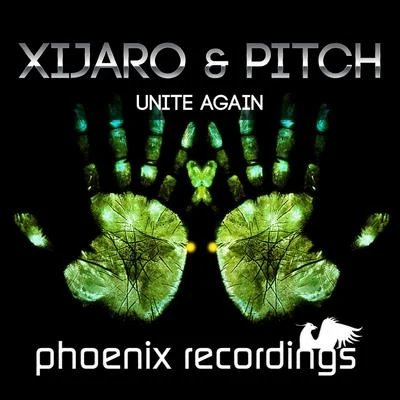 Xijaro & PitchJTwo0 Unite Again (Extended Mix)