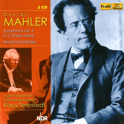 MAHLER, G.: Symphony No. 5Kindertotenlieder (Fassbaender, North German Radio Symphony, Tennstedt) 專輯 Brigitte Fassbaender