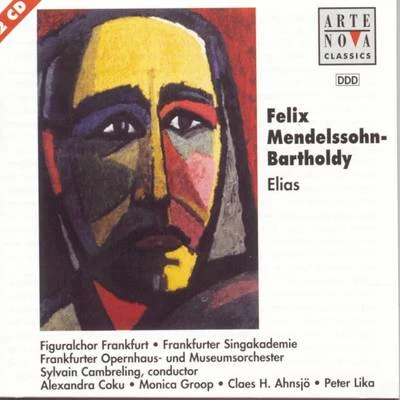 Mendelssohn: Elias 專輯 Sylvain Cambreling