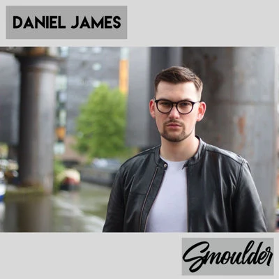 Smoulder 專輯 Daniel James