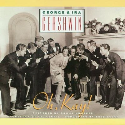 George & Ira Gershwins Oh, Kay! 專輯 Claude Garden/Vladimir Cosma/George Gershwin/Harburg