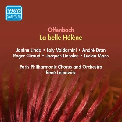 OFFENBACH, J.: Belle Helene (La) [Operetta] (J. Linda, Dran, Leibowitz) (1952) 專輯 René Leibowitz/Orchestre de la Société des concerts symphoniques de Paris