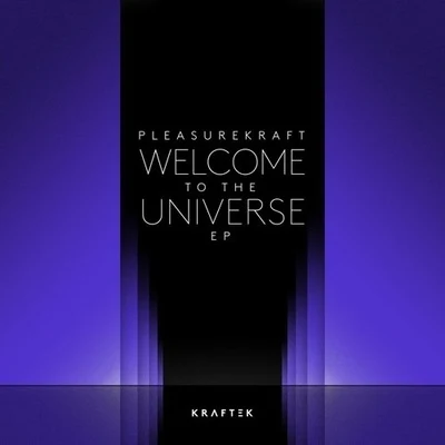 Welcome to the Universe EP 專輯 pleasurekraft