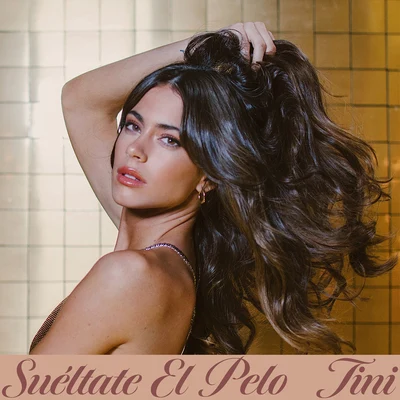 Suéltate El Pelo 專輯 tINI/Anton Powers