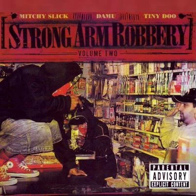 Strong Arm Robbery, Vol. 2 专辑 Ryan Anthony/Mitchy Slick