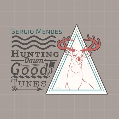 Hunting Down Good Tunes 專輯 Sergio Mendes