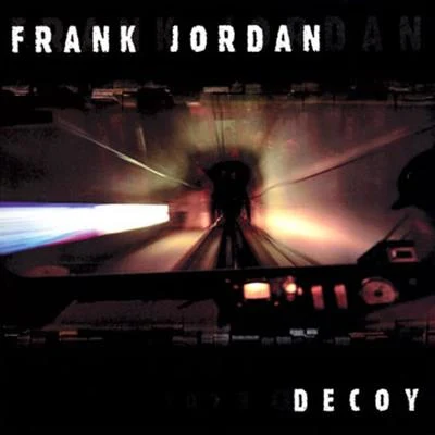 Decoy 專輯 Onyx Toca El Piano/Frank Jordan