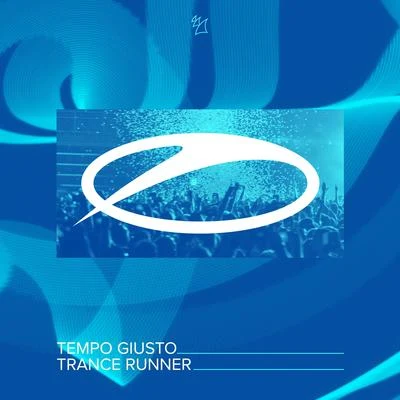 Trance Runner 專輯 Tempo Giusto/Annabel/Gid Sedgwick/Cosmic Gate/Protoculture