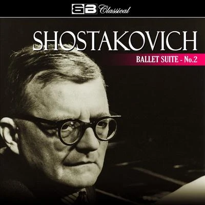 Shostakovich Ballet Suite No. 2 專輯 Grand Symphony Orchestra of All-Union National Radio Service and Central Television Networks/Emin Khachaturian