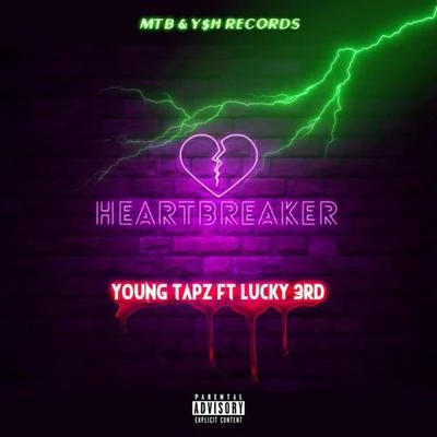 Young Tapz Heartbreaker (feat. Lucky3rd)