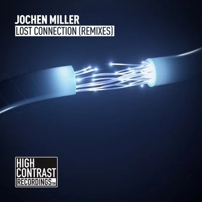 Lost Connection (Remixes) 專輯 Jochen Miller/Andrew Rayel