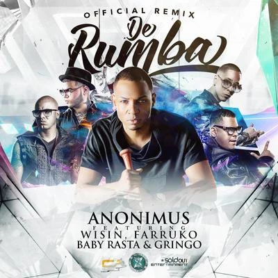 De Rumba (Remix) [feat. Wisin, Farruko & Baby Rasta y Gringo] 專輯 Anonimus