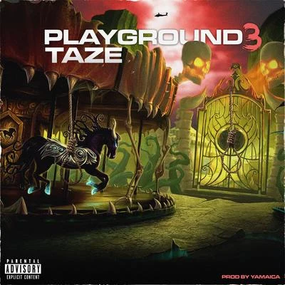 Playground 3 专辑 Oboy/Taze/Loski