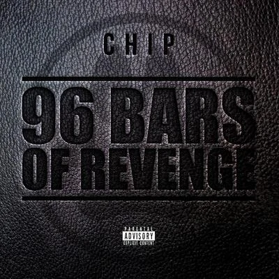 ChipWiley 96 Bars of Revenge