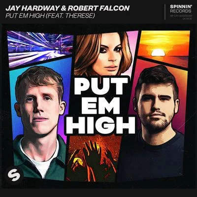 Put Em High (feat. Therese) 專輯 Jay Hardway