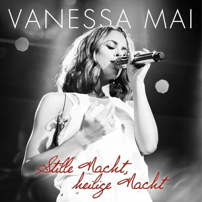 Stille Nacht, heilige Nacht 专辑 Vanessa Mai