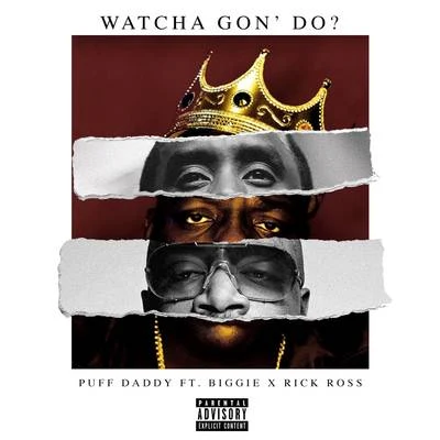 Watcha Gon Do? 專輯 Puff Daddy