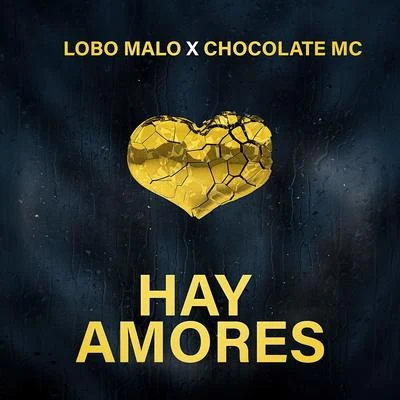 Hay Amores 專輯 Chocolate MC/Inmortales Music