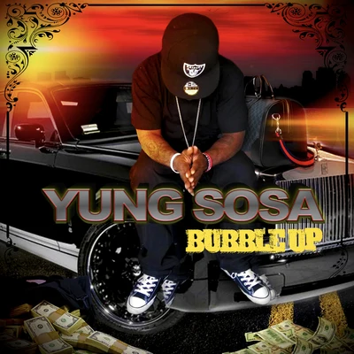 Bubble Up 專輯 Bold Boy/Yung Sosa/Spice 1