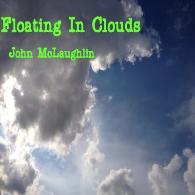 Floating in Clouds 专辑 Carlos Santana/John McLaughlin/Santana