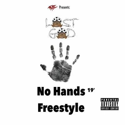 No Hands Freestyle 19 專輯 Lost God