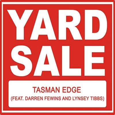 Yard Sale (feat. Darren Fewins & Lynsey Tibbs) 專輯 Tasman Edge/Darren Fewins