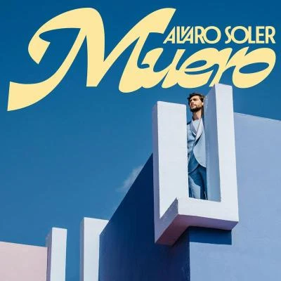 Muero 专辑 Alvaro Soler