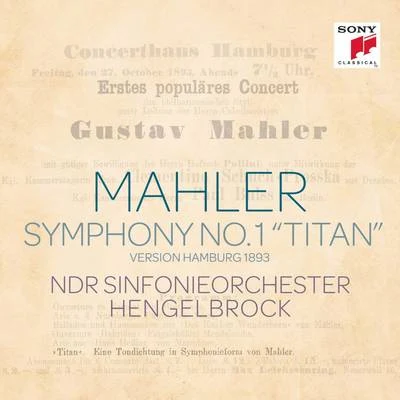 Mahler: s info捏NR. 1 Titan (Hamburg version 1893) 專輯 Thomas Hengelbrock/Amsterdam Bach Soloists/Henk Rubingh/Rainer Kussmaul