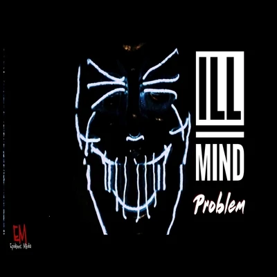 Problem 專輯 Illmind