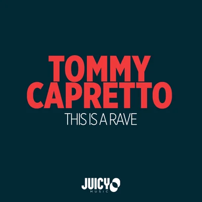 This is a Rave 專輯 Tommy Capretto