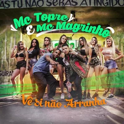 Vê Si Não Arranha 专辑 Mc Novinho da Praça/Mc Topre